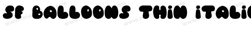 sf balloons thin italic字体转换